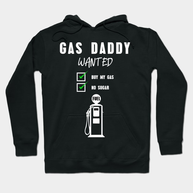 Gas daddy wanted 09 Hoodie by HCreatives